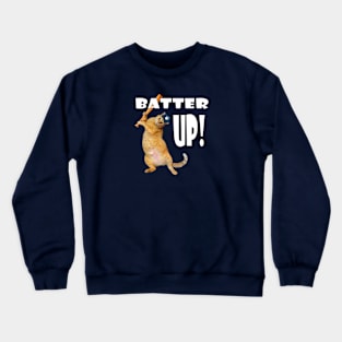 Batter UP! Crewneck Sweatshirt